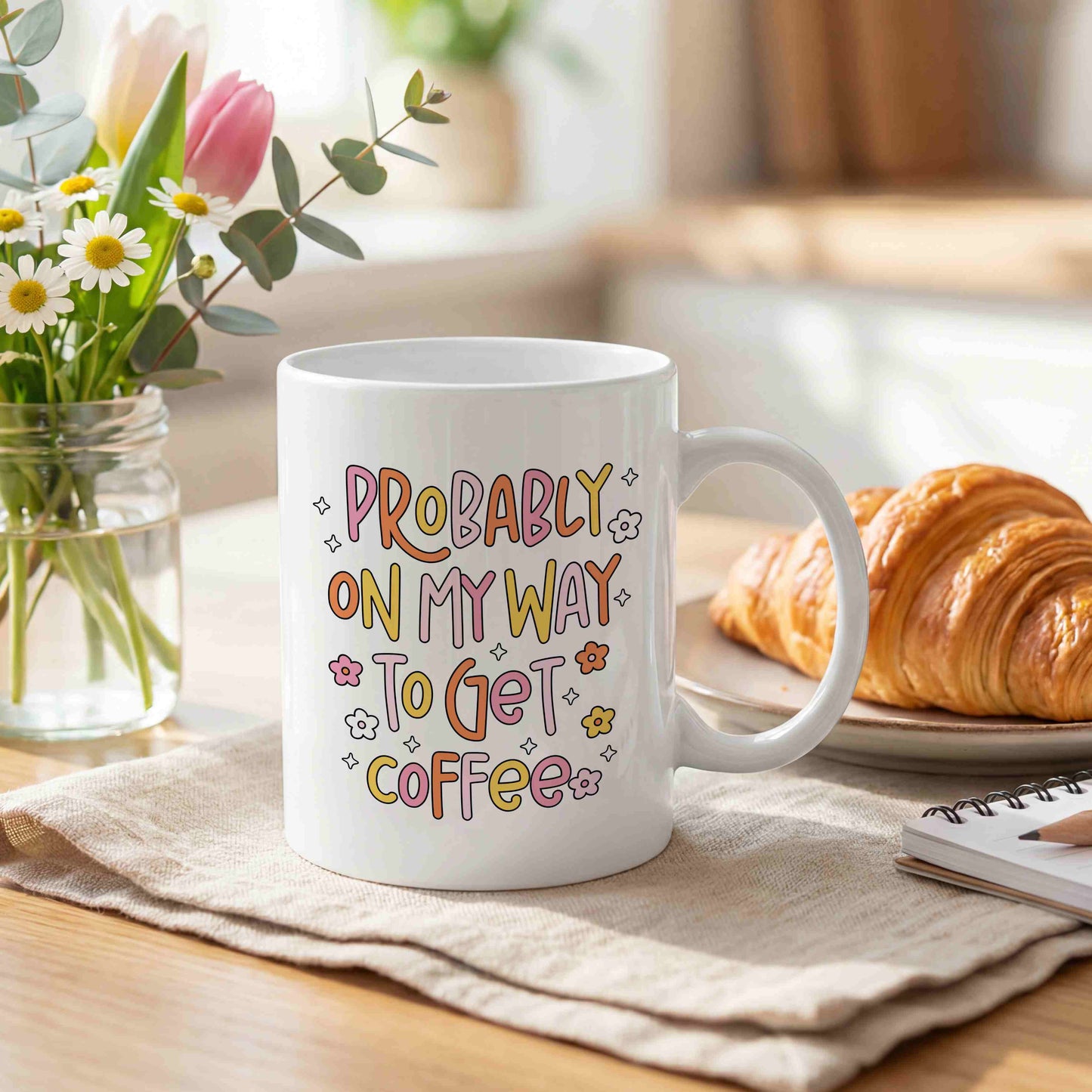 Probably On My Way To Get Coffee Mug