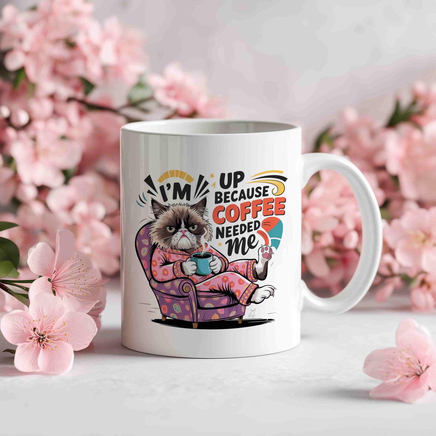 I'm Up Because Coffee Needed Me Mug