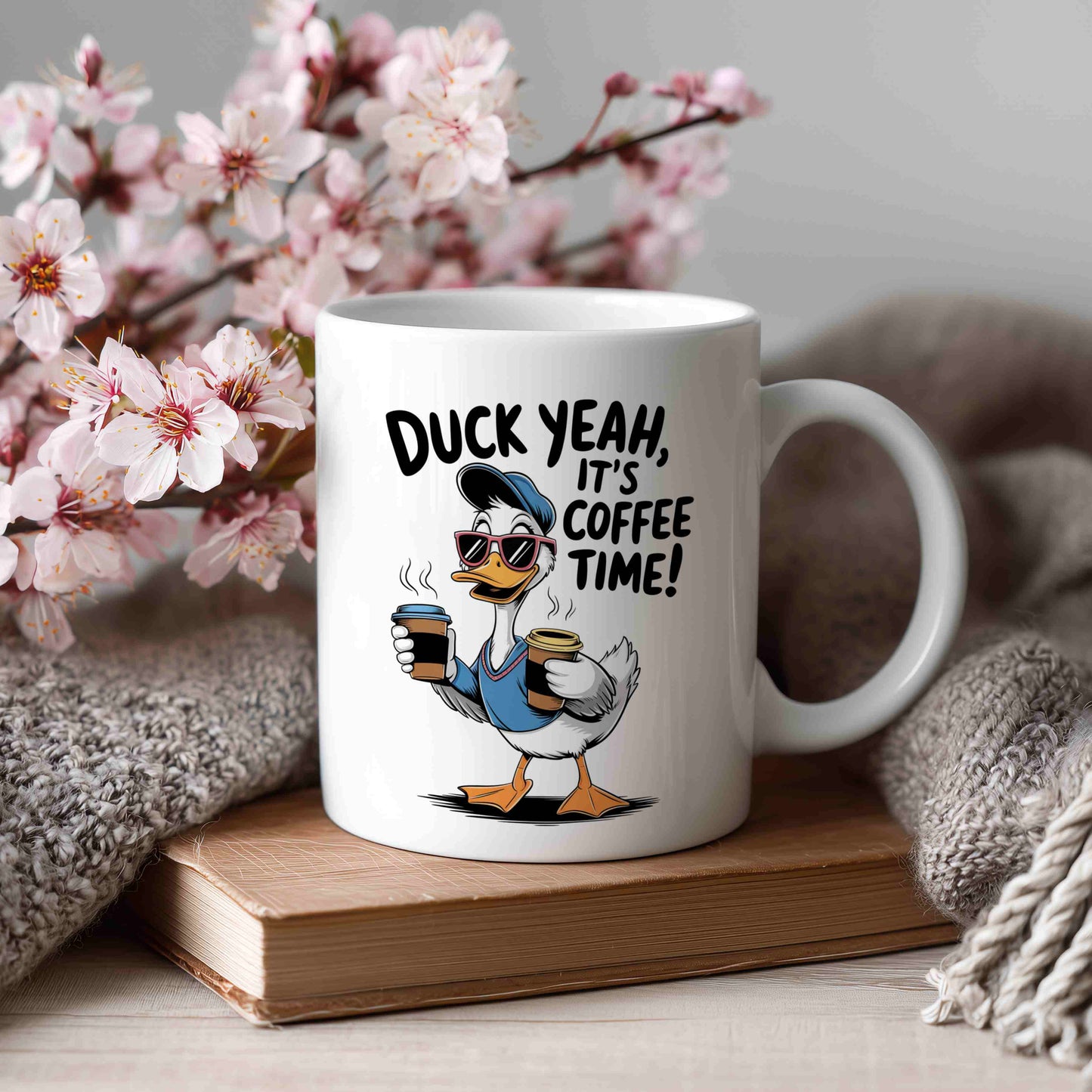 Duck Yeah, It's Coffee Time Mug