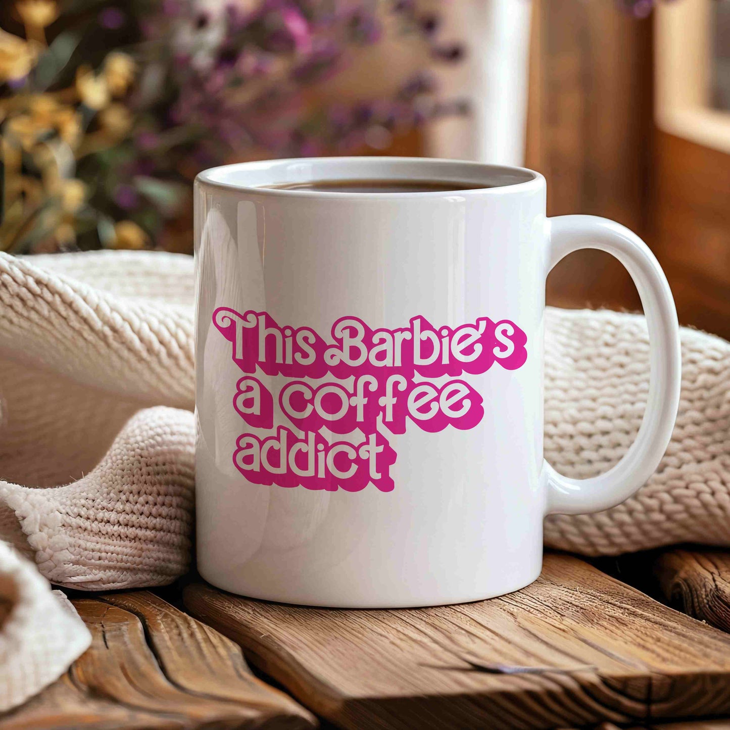 This Barbie's a Coffee Addict Mug