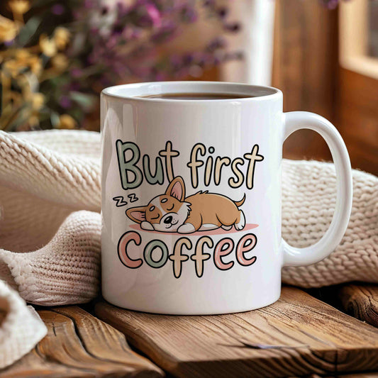 But First, Coffee Mug