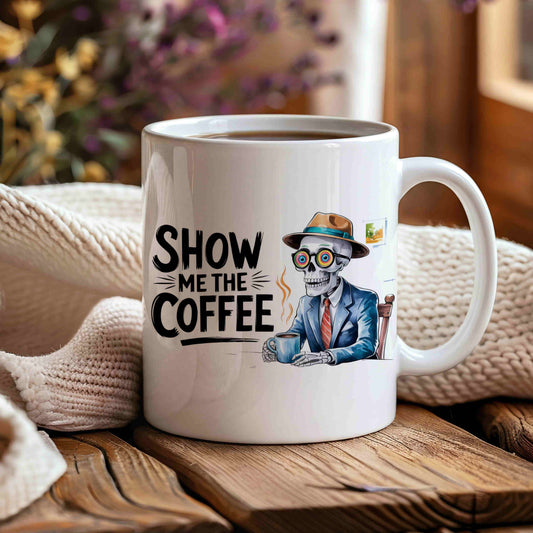 Show Me The Coffee Mug 💀☕